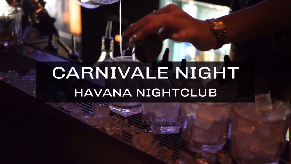 Carnivale Night - Havana Nightclub
